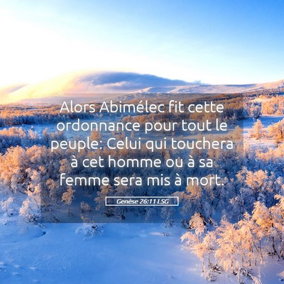 Picture 05 - Genèse 26:11 LSG - Alors Abimélec fit cette ordonnance pour tout le - Bible Verse Picture