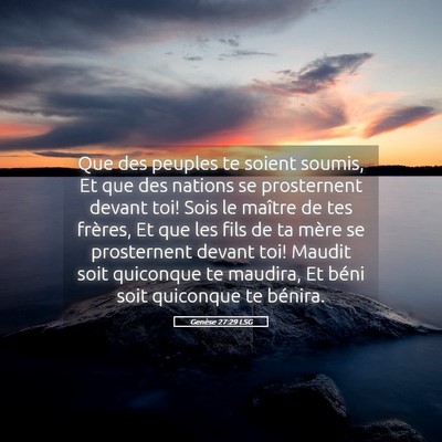 Picture 05 - Genèse 27:29 LSG - Que des peuples te soient soumis, Et que des - Bible Verse Picture