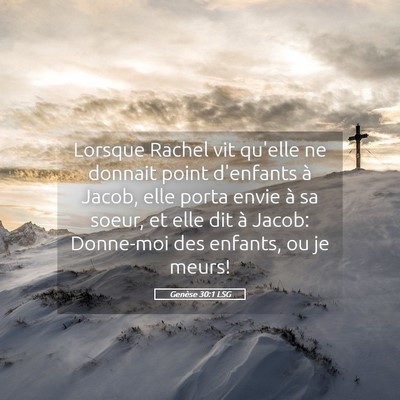 Picture 05 - Genèse 30:1 LSG - Lorsque Rachel vit qu'elle ne donnait point - Bible Verse Picture