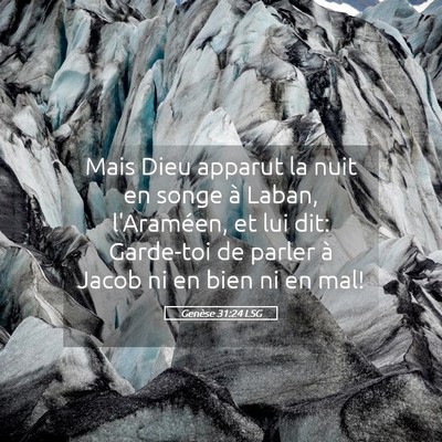 Picture 05 - Genèse 31:24 LSG - Mais Dieu apparut la nuit en songe à Laban, - Bible Verse Picture