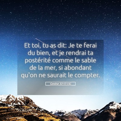 Picture 05 - Genèse 32:12 LSG - Et toi, tu as dit: Je te ferai du bien, et je - Bible Verse Picture