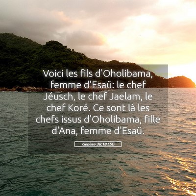 Picture 05 - Genèse 36:18 LSG - Voici les fils d'Oholibama, femme d'Esaü: le - Bible Verse Picture