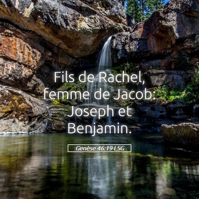 Picture 05 - Genèse 46:19 LSG - Fils de Rachel, femme de Jacob: Joseph et - Bible Verse Picture