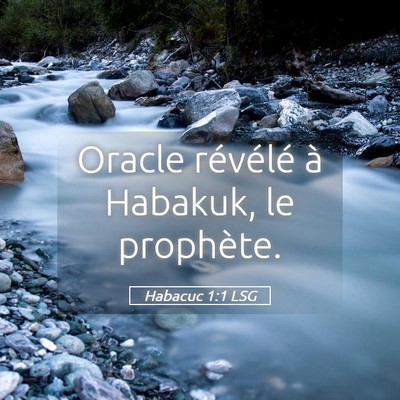 Picture 05 - Habacuc 1:1 LSG - Oracle révélé à Habakuk, le - Bible Verse Picture