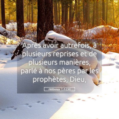 Picture 05 - Hébreux 1:1 LSG - Après avoir autrefois, à plusieurs reprises et - Bible Verse Picture