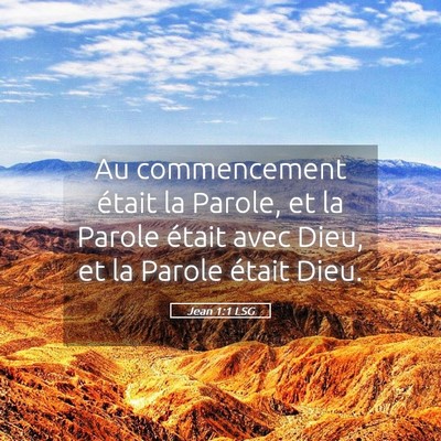 Picture 05 - Jean 1:1 LSG - Au commencement était la Parole, et la Parole - Bible Verse Picture