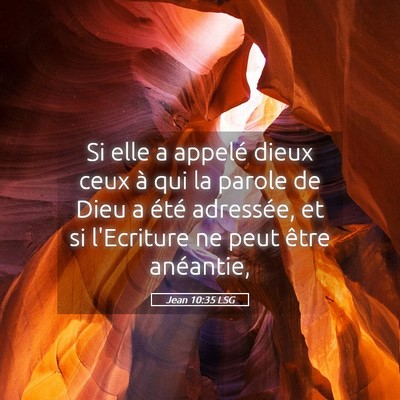 Picture 05 - Jean 10:35 LSG - Si elle a appelé dieux ceux à qui la parole de - Bible Verse Picture