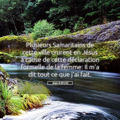 Picture 05 - Jean 4:39 LSG - Plusieurs Samaritains de cette ville crurent en - Bible Verse Picture