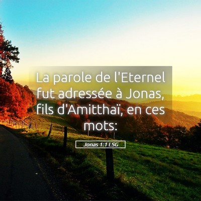 Picture 05 - Jonas 1:1 LSG - La parole de l'Eternel fut adressée à Jonas, - Bible Verse Picture