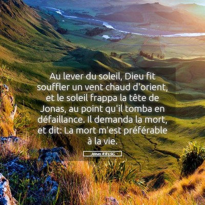 Picture 05 - Jonas 4:8 LSG - Au lever du soleil, Dieu fit souffler un vent - Bible Verse Picture