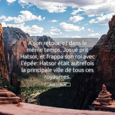 Picture 05 - Josué 11:10 LSG - A son retour, et dans le même temps, Josué prit - Bible Verse Picture