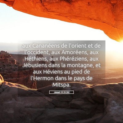 Picture 05 - Josué 11:3 LSG - aux Cananéens de l'orient et de l'occident, aux - Bible Verse Picture