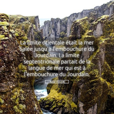 Picture 05 - Josué 15:5 LSG - La limite orientale était la mer Salée jusqu'à - Bible Verse Picture