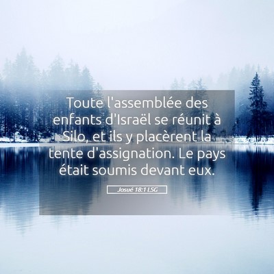 Picture 05 - Josué 18:1 LSG - Toute l'assemblée des enfants d'Israël se - Bible Verse Picture