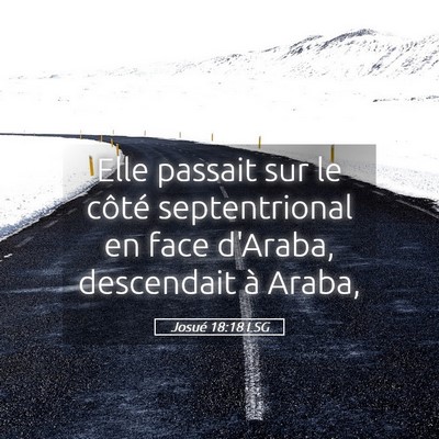 Picture 05 - Josué 18:18 LSG - Elle passait sur le côté septentrional en face - Bible Verse Picture