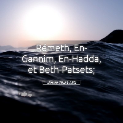 Picture 05 - Josué 19:21 LSG - Rémeth, En-Gannim, En-Hadda, et - Bible Verse Picture