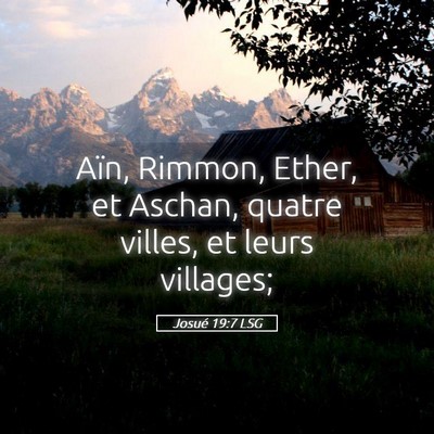 Picture 05 - Josué 19:7 LSG - Aïn, Rimmon, Ether, et Aschan, quatre villes, et - Bible Verse Picture