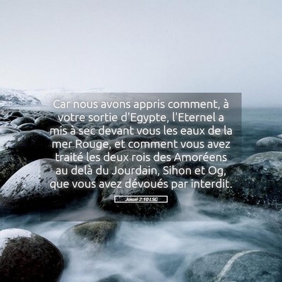 Picture 05 - Josué 2:10 LSG - Car nous avons appris comment, à votre sortie - Bible Verse Picture