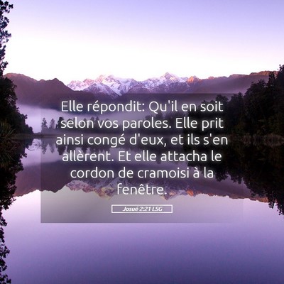 Picture 05 - Josué 2:21 LSG - Elle répondit: Qu'il en soit selon vos paroles. - Bible Verse Picture