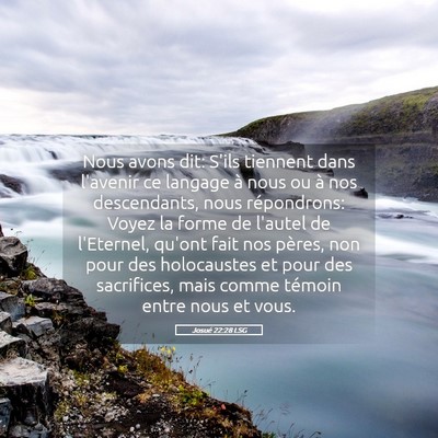 Picture 05 - Josué 22:28 LSG - Nous avons dit: S'ils tiennent dans l'avenir ce - Bible Verse Picture