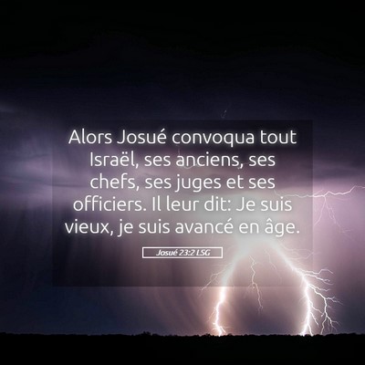 Picture 05 - Josué 23:2 LSG - Alors Josué convoqua tout Israël, ses anciens, - Bible Verse Picture