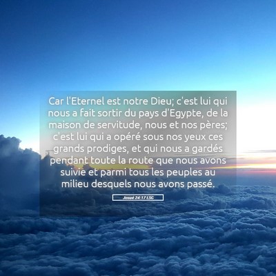 Picture 05 - Josué 24:17 LSG - Car l'Eternel est notre Dieu; c'est lui qui nous - Bible Verse Picture