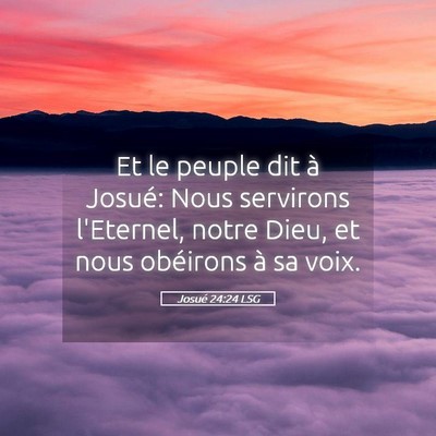 Picture 05 - Josué 24:24 LSG - Et le peuple dit à Josué: Nous servirons - Bible Verse Picture