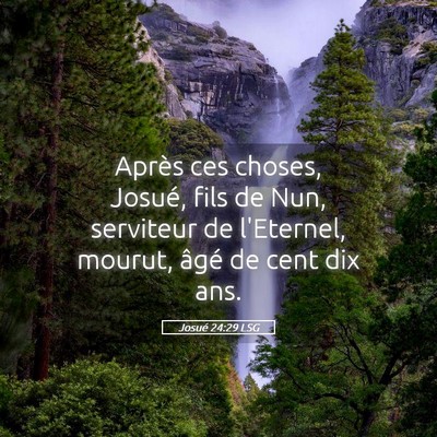 Picture 05 - Josué 24:29 LSG - Après ces choses, Josué, fils de Nun, serviteur - Bible Verse Picture