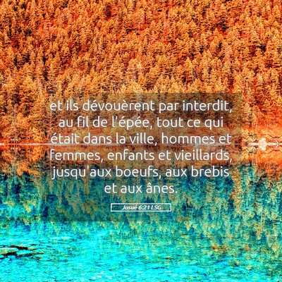 Picture 05 - Josué 6:21 LSG - et ils dévouèrent par interdit, au fil de - Bible Verse Picture
