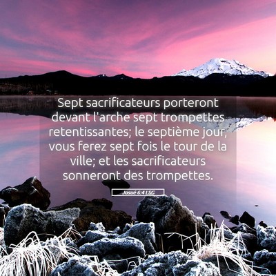 Picture 05 - Josué 6:4 LSG - Sept sacrificateurs porteront devant l'arche sept - Bible Verse Picture