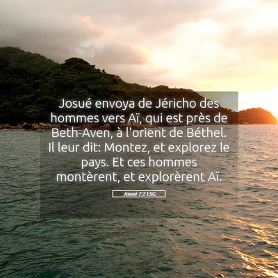 Picture 05 - Josué 7:2 LSG - Josué envoya de Jéricho des hommes vers Aï, - Bible Verse Picture