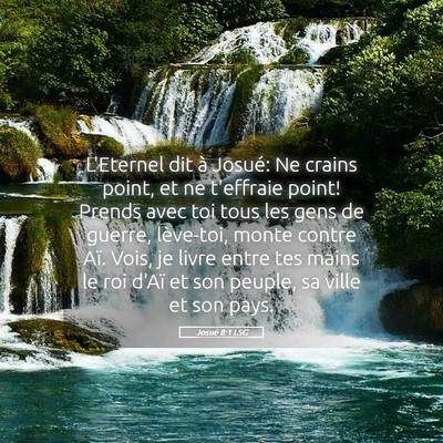 Picture 05 - Josué 8:1 LSG - L'Eternel dit à Josué: Ne crains point, et ne - Bible Verse Picture