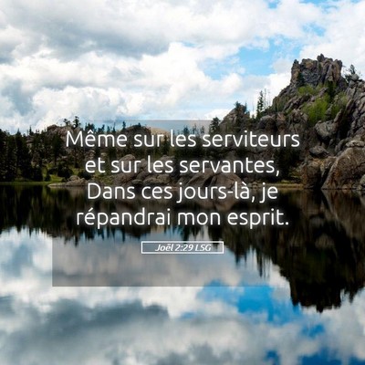 Picture 05 - Joël 2:29 LSG - Même sur les serviteurs et sur les servantes, - Bible Verse Picture