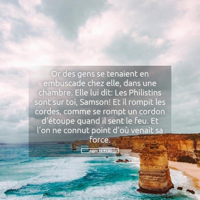 Picture 05 - Juges 16:9 LSG - Or des gens se tenaient en embuscade chez elle, - Bible Verse Picture