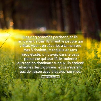 Picture 05 - Juges 18:7 LSG - Les cinq hommes partirent, et ils arrivèrent à - Bible Verse Picture