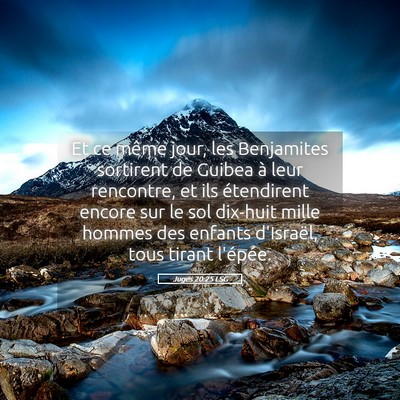 Picture 05 - Juges 20:25 LSG - Et ce même jour, les Benjamites sortirent de - Bible Verse Picture