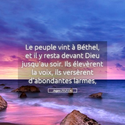 Picture 05 - Juges 21:2 LSG - Le peuple vint à Béthel, et il y resta devant - Bible Verse Picture