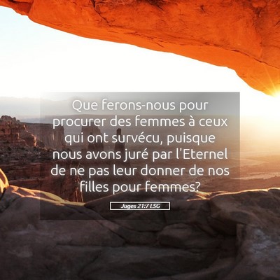 Picture 05 - Juges 21:7 LSG - Que ferons-nous pour procurer des femmes à ceux - Bible Verse Picture