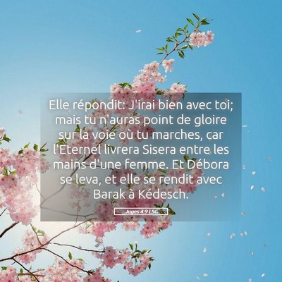 Picture 05 - Juges 4:9 LSG - Elle répondit: J'irai bien avec toi; mais tu - Bible Verse Picture