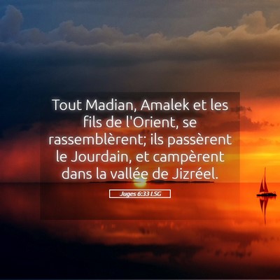 Picture 05 - Juges 6:33 LSG - Tout Madian, Amalek et les fils de l'Orient, se - Bible Verse Picture