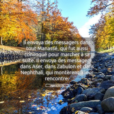 Picture 05 - Juges 6:35 LSG - Il envoya des messagers dans tout Manassé, qui - Bible Verse Picture