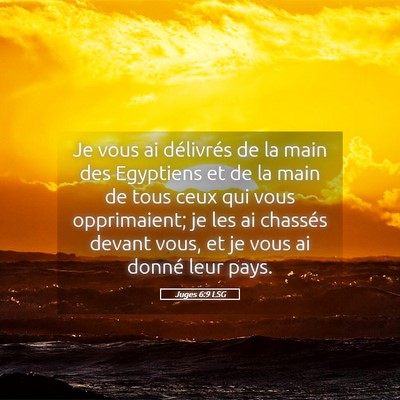 Picture 05 - Juges 6:9 LSG - Je vous ai délivrés de la main des Egyptiens et - Bible Verse Picture
