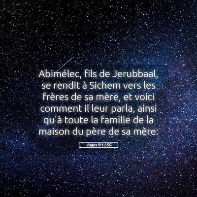 Picture 05 - Juges 9:1 LSG - Abimélec, fils de Jerubbaal, se rendit à Sichem - Bible Verse Picture
