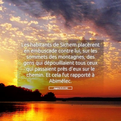 Picture 05 - Juges 9:25 LSG - Les habitants de Sichem placèrent en embuscade - Bible Verse Picture