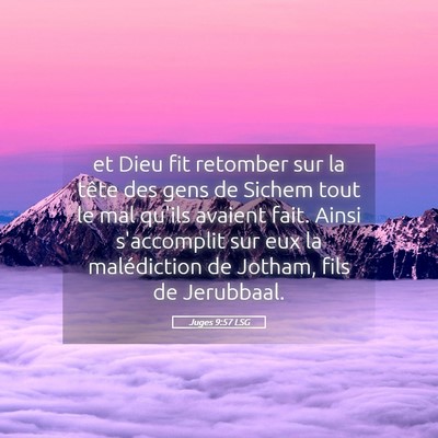 Picture 05 - Juges 9:57 LSG - et Dieu fit retomber sur la tête des gens de - Bible Verse Picture