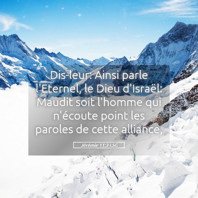 Picture 05 - Jérémie 11:3 LSG - Dis-leur: Ainsi parle l'Eternel, le Dieu - Bible Verse Picture