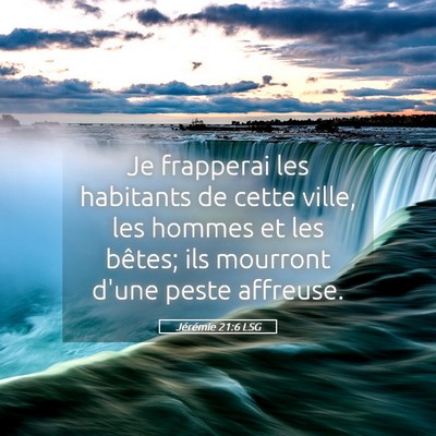 Picture 05 - Jérémie 21:6 LSG - Je frapperai les habitants de cette ville, les - Bible Verse Picture
