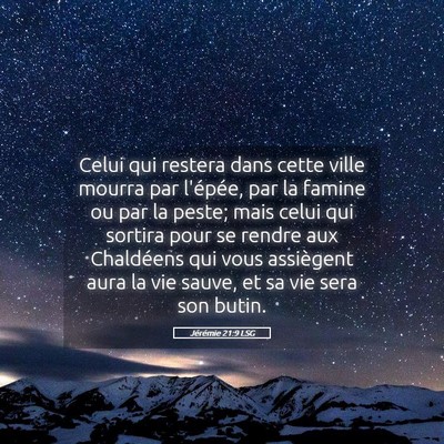 Picture 05 - Jérémie 21:9 LSG - Celui qui restera dans cette ville mourra par - Bible Verse Picture