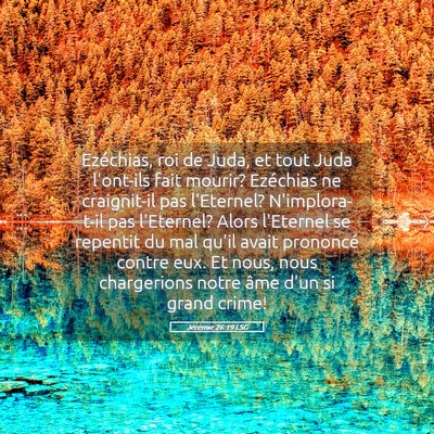 Picture 05 - Jérémie 26:19 LSG - Ezéchias, roi de Juda, et tout Juda l'ont-ils - Bible Verse Picture