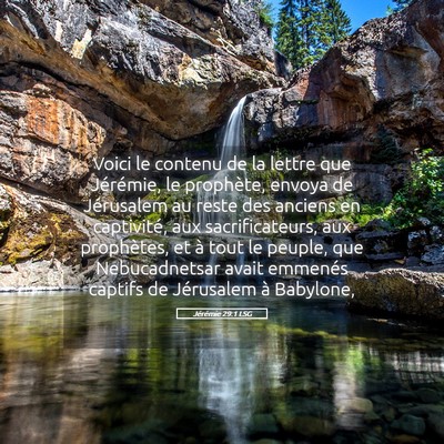 Picture 05 - Jérémie 29:1 LSG - Voici le contenu de la lettre que Jérémie, le - Bible Verse Picture